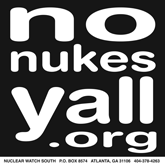 Get these cool No Nukes Y'all stickers absolutely free when you sign up for FREE membership in Nuclear Watch South!